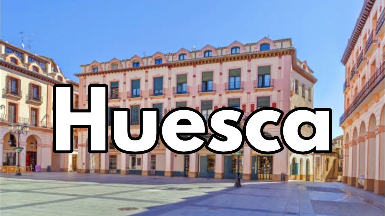 descubre lo mejor de huesca capi