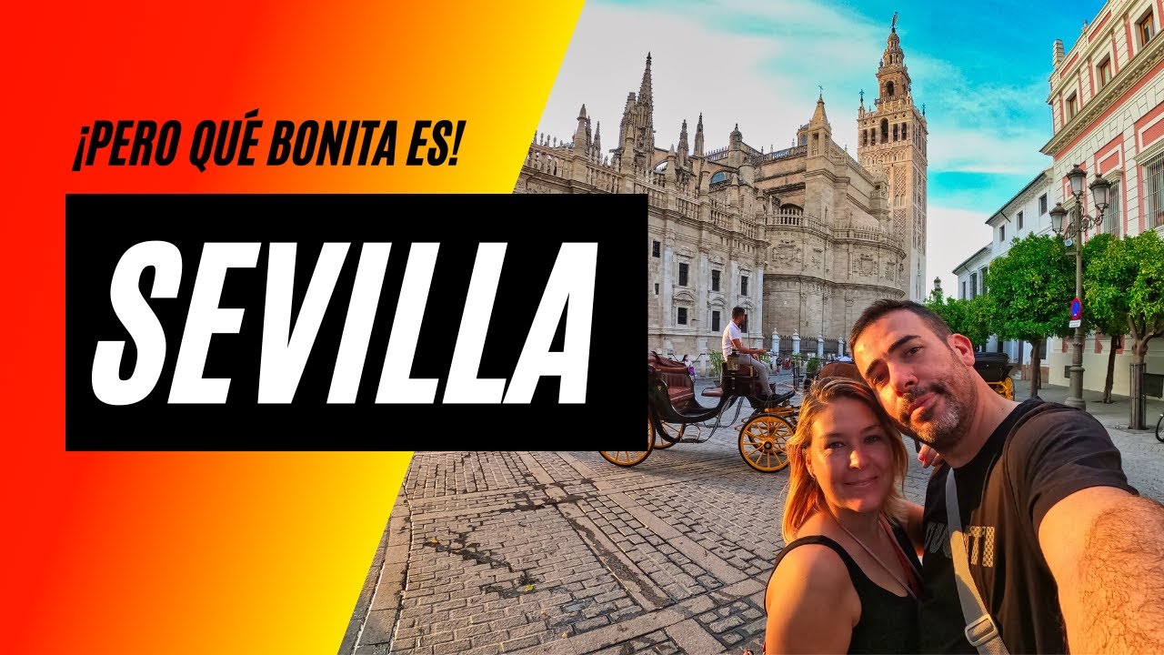 descubre lo mejor de sevilla en