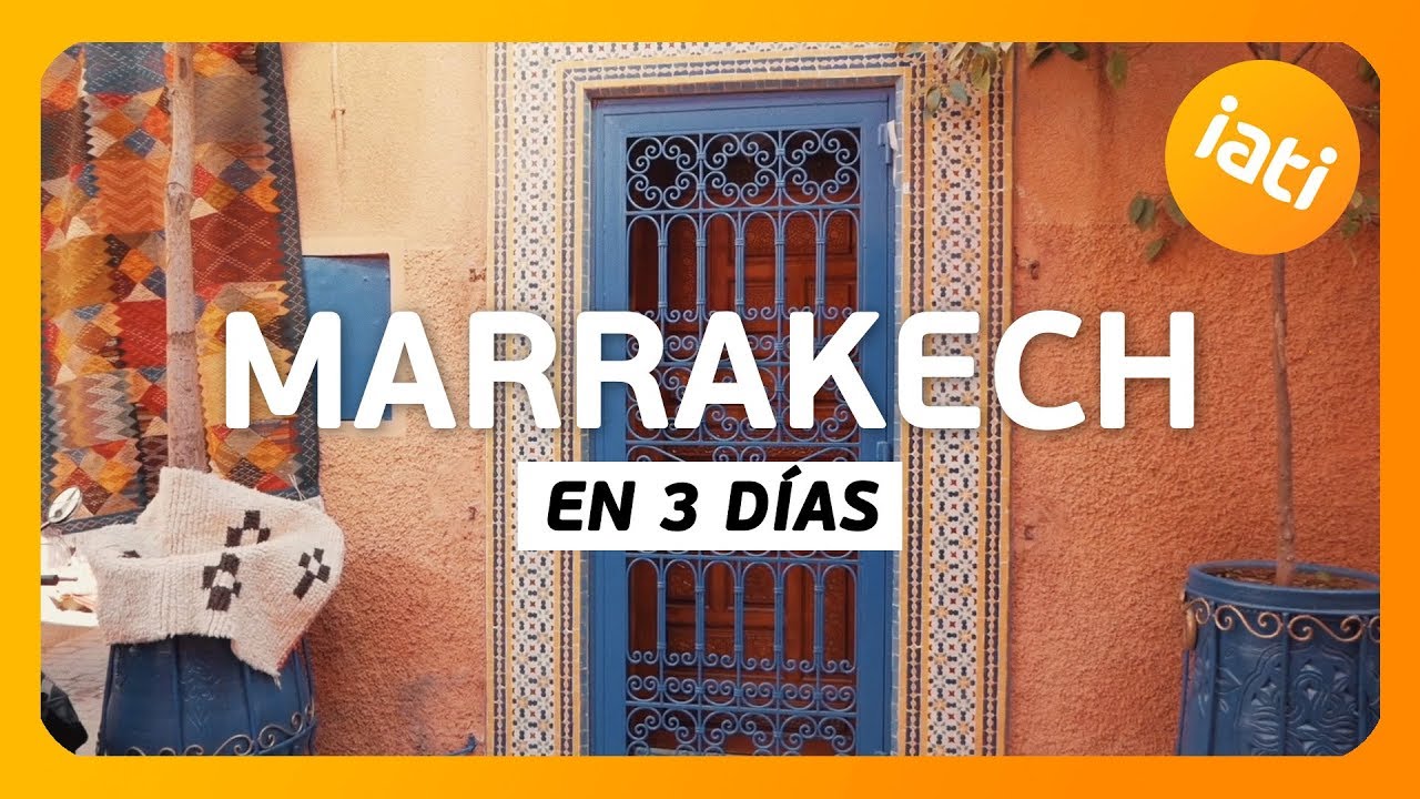 descubre marrakech en 3 dias gui